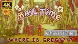 Mail Time – Official Gameplay Trailer [4K]