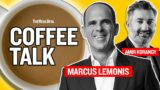 Marcus Lemonis on entrepreneurship, generational wealth, and more | Coffee Talk