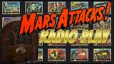 Mars Attacks! Radio Drama | 1962 Original Trading Card Set Narrated