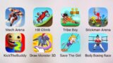 Mech Arena, Hill Climb, Tribe Boy, Stickman Arena, Kick The Buddy, Save The Girl, Draw Monster 3D