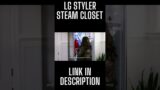 Meet The LG Styler Steam Closet #shorts