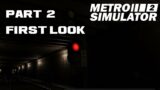 Metro Simulator 2 Part 2 Introduction To The Newer Train. Early Access Gameplay