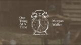 Morgan Wallen – One Thing At A Time (Lyric Video)