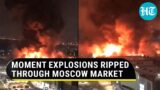 Moscow Fire: Blasts rip through 7,000 sq mts of mall; Russian officials suspect ‘arson’ | Watch