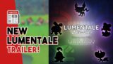 NEW Lumentale Trailer Incoming! | Kickstarter Release Date! | Pokemon Xenoverse Developer's Game!
