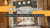 NEWPORT WORLD RESORTS (Resorts World Manila) | Christmas Walking Tour 2022 #vlogmas #day10