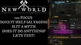 New World 100 Focus!! IS IT A LIE??? Does it Improve Salvaging Yield?  Lets Test!!