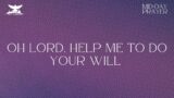 OH LORD HELP ME TO DO YOUR WILL | MIDDAY PRAYERS | KFT CHURCH