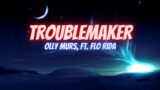 Olly Murs, Ft. Flo Rida – Troublemaker (Lyrics)