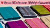 Original Silk Sarees 5990/- onwards Karishma Silks Thiruvalla