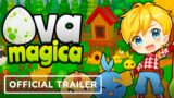 Ova Magica – Official Trailer