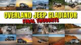 Overland Jeep Gladiator – Final Thoughts