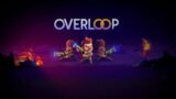 Overloop Official Reveal Trailer