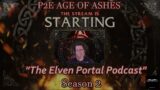 P2E/Age of Ashes "The Elven Portal Podcast!" S2 Ep.60 "Insistent Command"