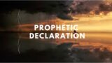 PROPHETIC DECLARATION – In The SPIRIT