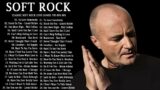 Phil Collins, Michael Bolton, Air Supply, Chicago, Rod Stewart , Elton Jonh- Best Soft Rock 80s,90s