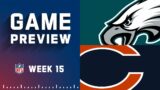 Philadelphia Eagles vs. Chicago Bears | 2022 Week 15 Game Preview