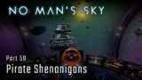 Pirate Shenanigans – Part 59 – No Man's Sky
