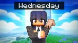 Playing as WEDNESDAY in Minecraft!