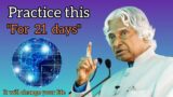 Practice this for 21 days it will change your life || Dr. A.P.J.Abdul Kalaam ||#viralyoutubevideo