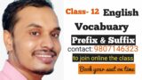 Prefix & Suffix || Vocabulary|| Class-12 || English || Shyam sir