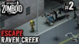Project Zomboid: Escape Raven Creek #2 – Blood Bath