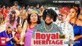 ROYAL HERITAGE SEASON 6{NEW TRENDING MOVIE} – Rex Nosa|Ngozi Ezeonu|2022 Latest Nigerian  Movie