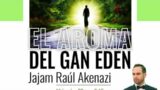 Rabino Raul Askenazi   El aroma del Gan Eden