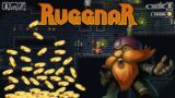 Ruggnar – Let's Get ALL The Gold!