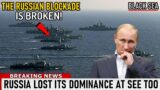 Russia Loses Control in the Black Sea: 13 Russian Battleships fleeing en masse from Black Sea!