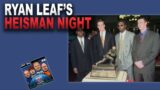 Ryan Leaf's Heisman Night | Against All Odds