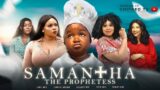 SAMANTHA THE PROPHETESS – (EBUBE OBIO MOVIES/GEORGINA IBEH) NIGERIAN MOVIES 2022 LATEST FULL MOVIES