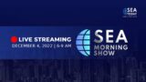 SEA Today Live Streaming: SEA Morning Show – December 4, 2022