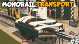 STARTED MONORAIL TRANSPORT IN MY CITY! – CITIES SKYLINES [#6] HINDI 2022