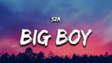 SZA – Big Boy (Lyrics)