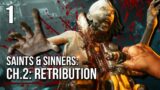 Saints & Sinners 2 | Part 1 | The Return Of The Walking Dead
