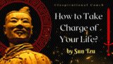 Secret Ways to Winning Life's Battles| How to fight & build a remarkable life by Sun Tzu principle!