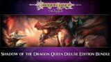 Shadow of the Dragon Queen Deluxe Edition Bundle – Mail Time | DragonLance Saga