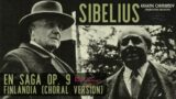Sibelius – En Saga Op. 9, Finlandia (Choral Version) / REMASTERED (Century's rec.: Eugene Ormandy)