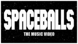 Spaceballs: The Music Video