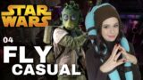 Star Wars: Fly Casual | Episode 4
