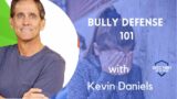 Stop School Age Bullying in its Tracks with Kevin Daniels