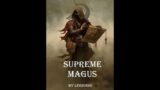 Supreme Magus Ch 420 to 500 Audiobook