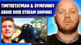 TIMTHETATMAN & SYMFUHNY ARGUE ABOUT STREAM SNIPING IN WARZONE 2!