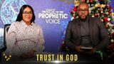 TRUST IN GOD | The Rise of the Prophetic Voice | Tuesday 13 December 2022 | LIVESTREAM