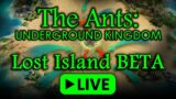 The Ants: Underground Kingdom – Lost Island Beta Live