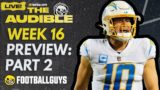 The Audible – Week 16 Preview part two – Fantasy Football 2022