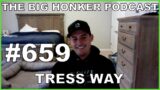 The Big Honker Podcast Episode #659: Tress Way