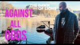 The Dawn Of Lions / AGAINST ALL ODDS (original video)