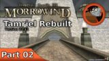 The Elder Scrolls III: Morrowind – Tamriel Rebuilt – Part 02